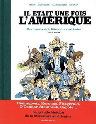 Il était une fois l'Amérique. Une histoire de la littérature américaine Tome 2 : Le XXe siècle