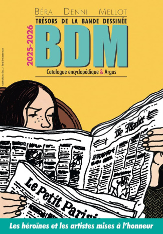 Trésors de la bande dessinée BDM. Catalogue encyclopédique & Argus, Edition 2025-2026
