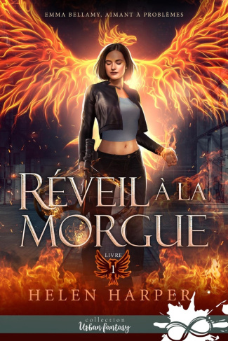 Réveil à la morgue. Emma Bellamy, aimant à problèmes, T1