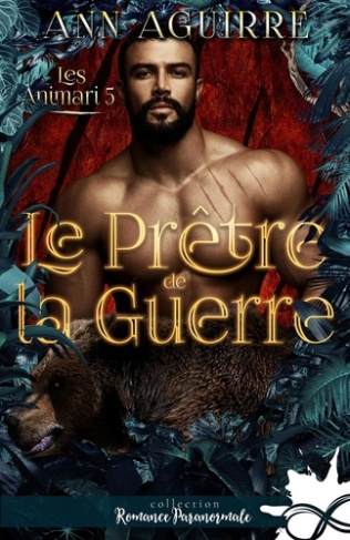 Les Animari Tome 5 : Le prêtre de la guerre