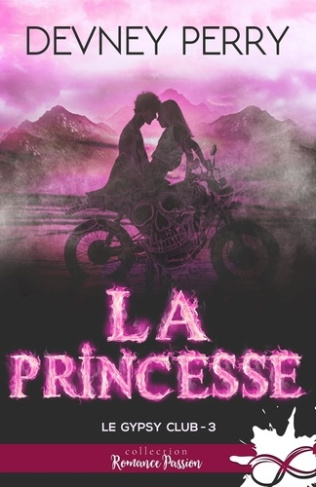 Le Gypsy Club Tome 3 : La princesse
