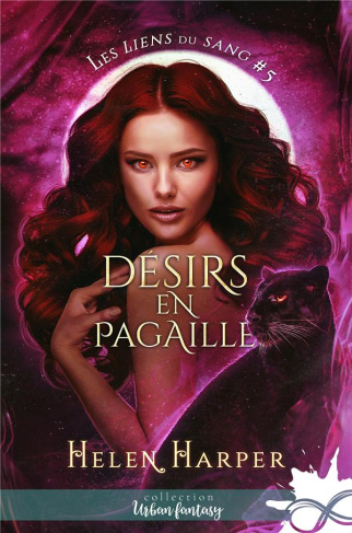 Les Liens du Sang Tome 5 : Désirs en pagaille