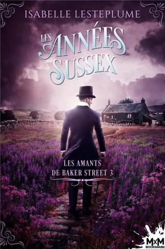 Les amants de Baker Street Tome 3 : Les années Sussex