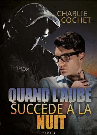 THIRDS Tome 9 : Quand l'aube succède à la nuit