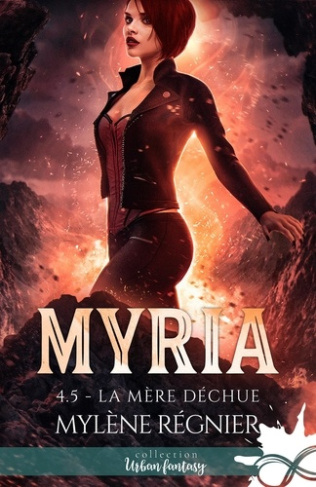 Myria Tome 4.5 : La mère déchue