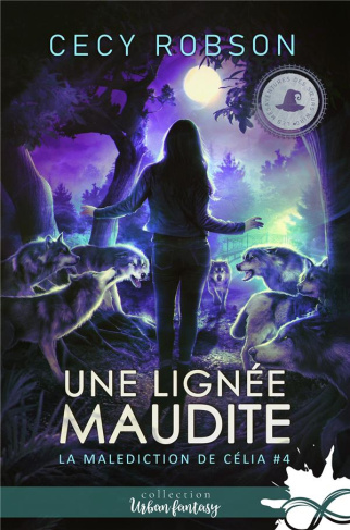 La malédiction de Célia Tome 4 : Une lignée maudite