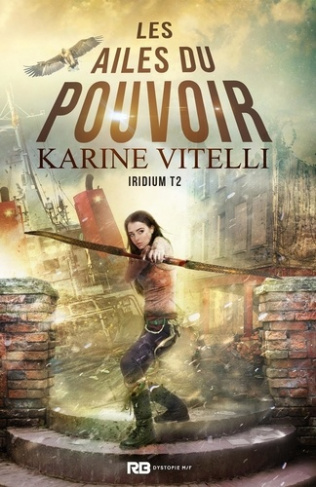 Les ailes du pouvoir. Iridium, T2