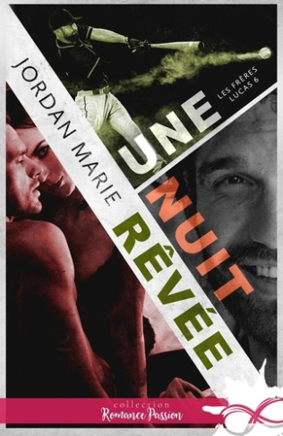 Les frères Lucas Tome 6 : Une nuit rêvée