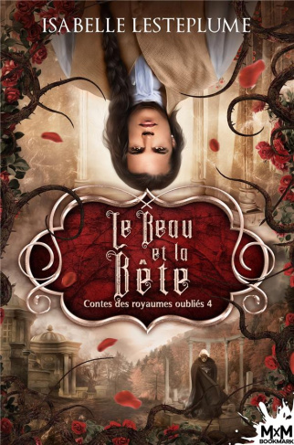 Contes des royaumes oubliés Tome 4 : Le beau et la bête