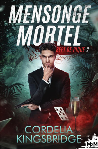 Sept de pique Tome 2 : Mensonge mortel