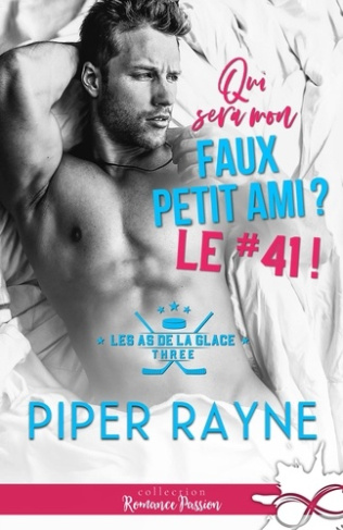 Les as de la glace. Tome 3, Qui sera mon faux petit ami ? Le #41 !
