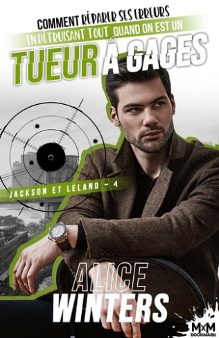 Jackson et Leland Tome 4 : Comment réparer ses erreurs en détruisant tout quand on est un tueur à ga