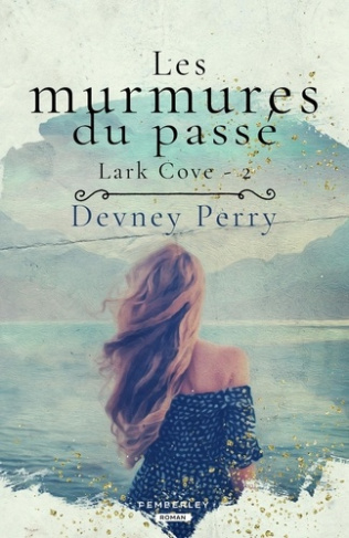 Lark Cove Tome 2 : Les murmures du passé