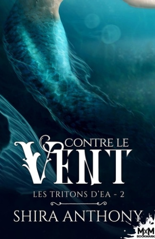 Les Tritons d'Ea Tome 2 : Contre le vent