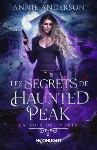 La voix des morts Tome 2 : Les secrets de Haunted Peak
