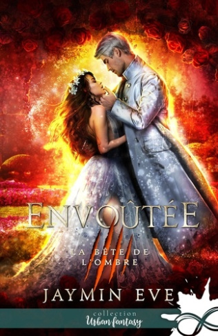 La bête de l'ombre Tome 6 : Envoûtée