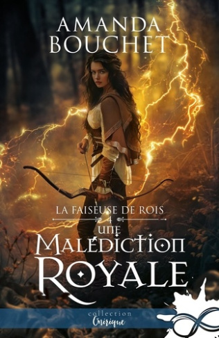 La faiseuse de rois Tome 4 : Une malédiction royale