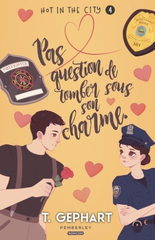 Hot in the City Tome 4 : Pas question de tomber sous son charme