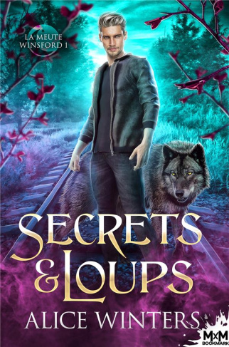 La meute Winsford Tome 1 : Secrets & loups