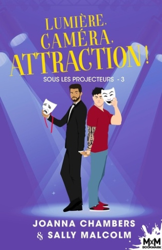 Sous les projecteurs Tome 3 : Lumière, caméra, attraction !
