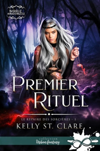 Premier rituel. Tome 1, Le repaire des sorcières