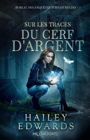 Bureau des enquêtes surnaturelles. Tome 1, Sur les traces du Cerf d'Argent