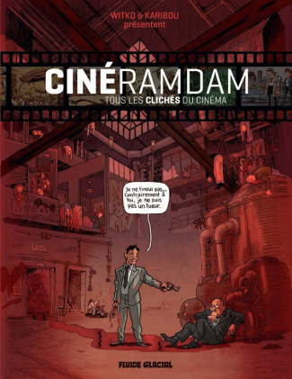 Cinéramdam. Tous les clichés du cinéma