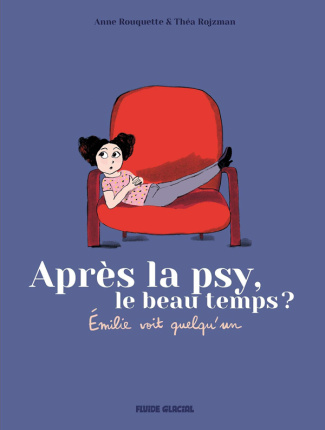 Emilie voit quelqu'un - Intégrale : Après la psy, le beau temps ?