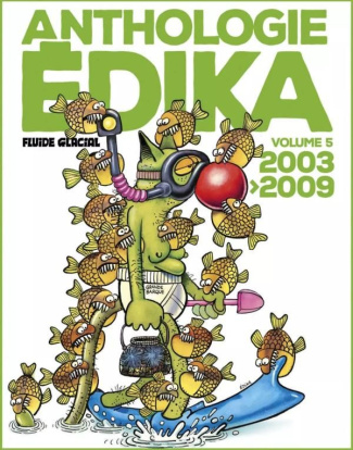 Anthologie Edika Tome 5 : 2003-2009