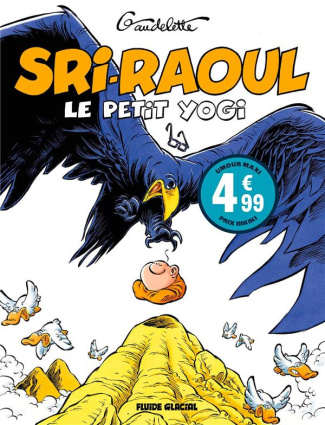 Sri-Raoul, le petit yogi - Edition à prix réduit