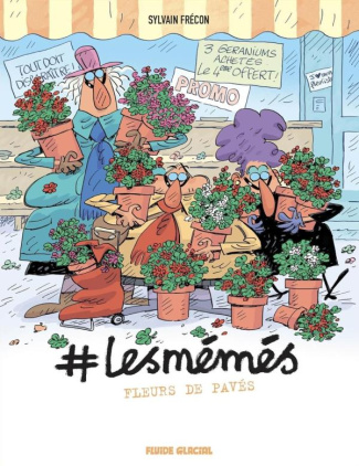 #LesMémés Tome 4 : Fleurs de pavés