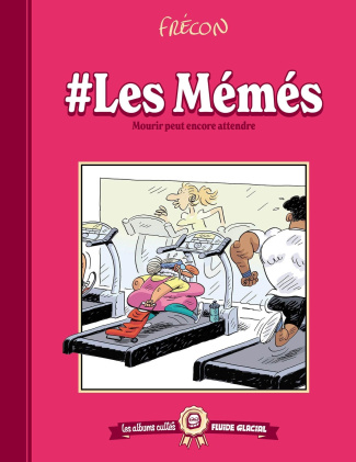 #LesMémés Tome 2 : Mourir peut encore attendre