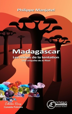 Madagascar. Les mines de la tentation