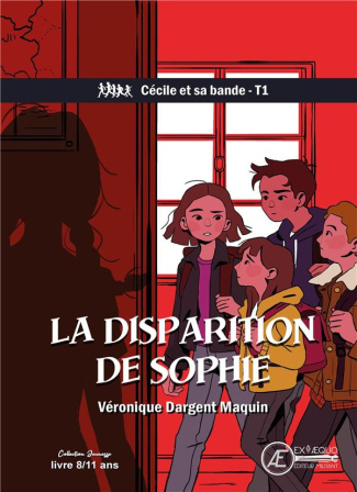 Cécile et sa bande Tome 1 : La disparition de Sophie