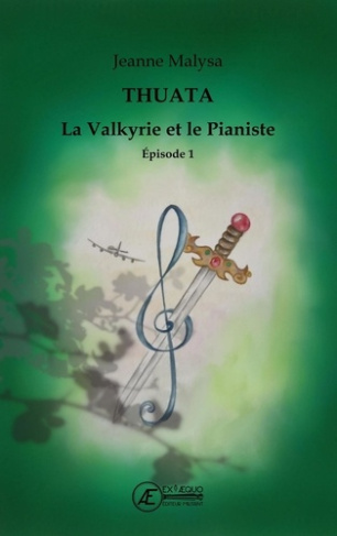 La valkyrie et le pianiste. Thuata, Tome 1