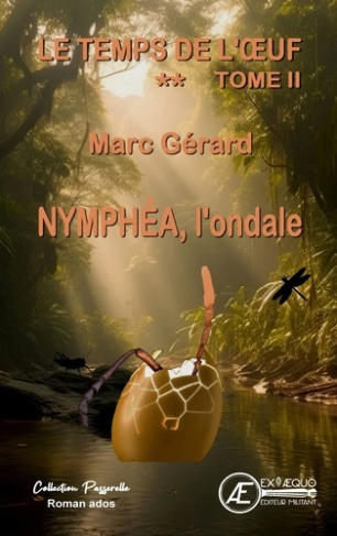 Nymphéa, l'ondale - roman