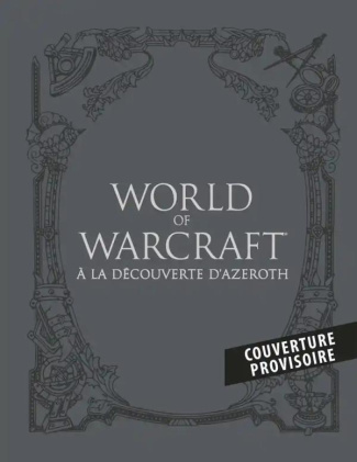 World of Warcraft : A la découverte d'Azeroth. Coffret en 2 volumes : Les Royaumes de l'Est ; Kalimd