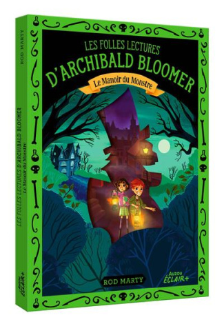 Les folles lectures d'Archibald Bloomer : Le manoir du monstre