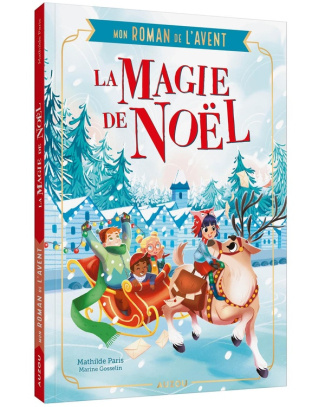 La magie de Noël. Mon roman de l'Avent