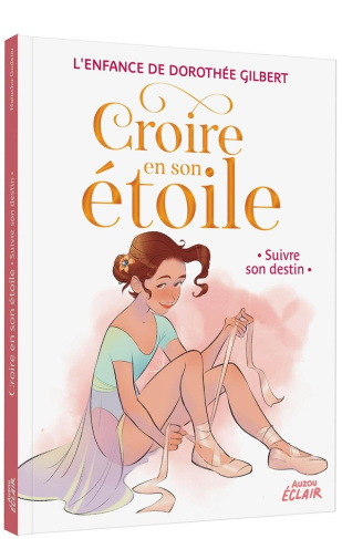 Croire en son étoile : Suivre son destin