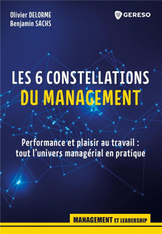 Les 6 constellations du management. L'univers managérial en pratique