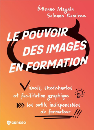 Le pouvoir des images en formation. Visuels, sketchnotes et facilitation graphique : les outils indi