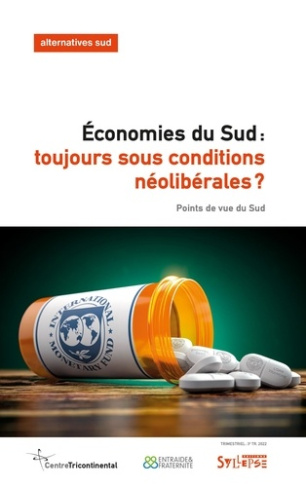 Économies du Sud: toujours sous conditions néolibérales?. Points de vue du Sud