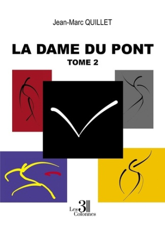 La dame du pont. Tome 2