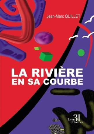LA RIVIERE EN SA COURBE