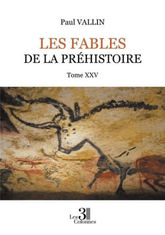 Les Fables de la Préhistoire. Tome 25