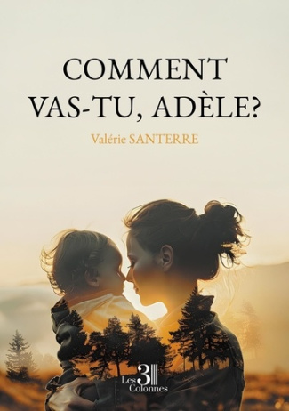 Comment vas-tu, Adèle ?