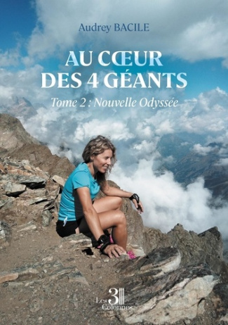 Au coeur des 4 géants - Tome 2. Nouvelle Odyssée