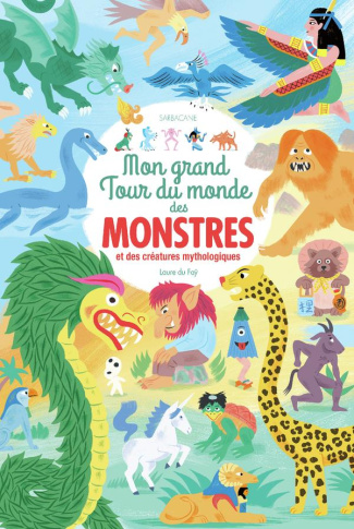 Mon grand tour du monde des monstres et des créatures mythologiques