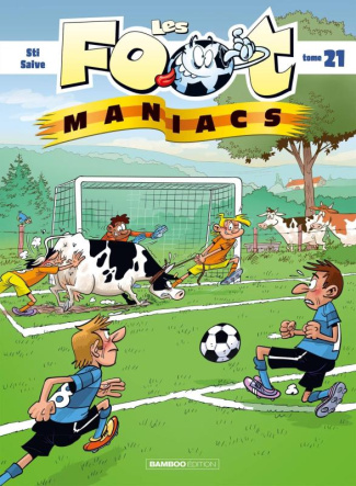 Les footmaniacs Tome 21